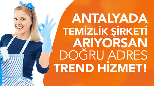 Antalya Temizlik Firmaları-Trendhizmet.com