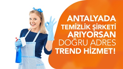 Antalya Temizlik Şirketi - Trend Hizmet