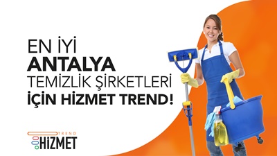 Antalya temizlik şirketleri - Trend Hizmet